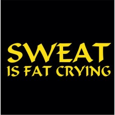 Sweat is fat crying (Ladies)